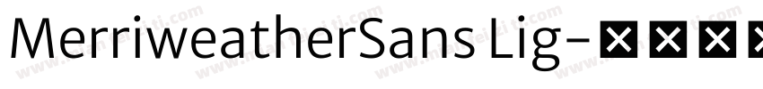 MerriweatherSans Lig字体转换